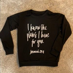 “For I know the plans I have for you” sweatshirt